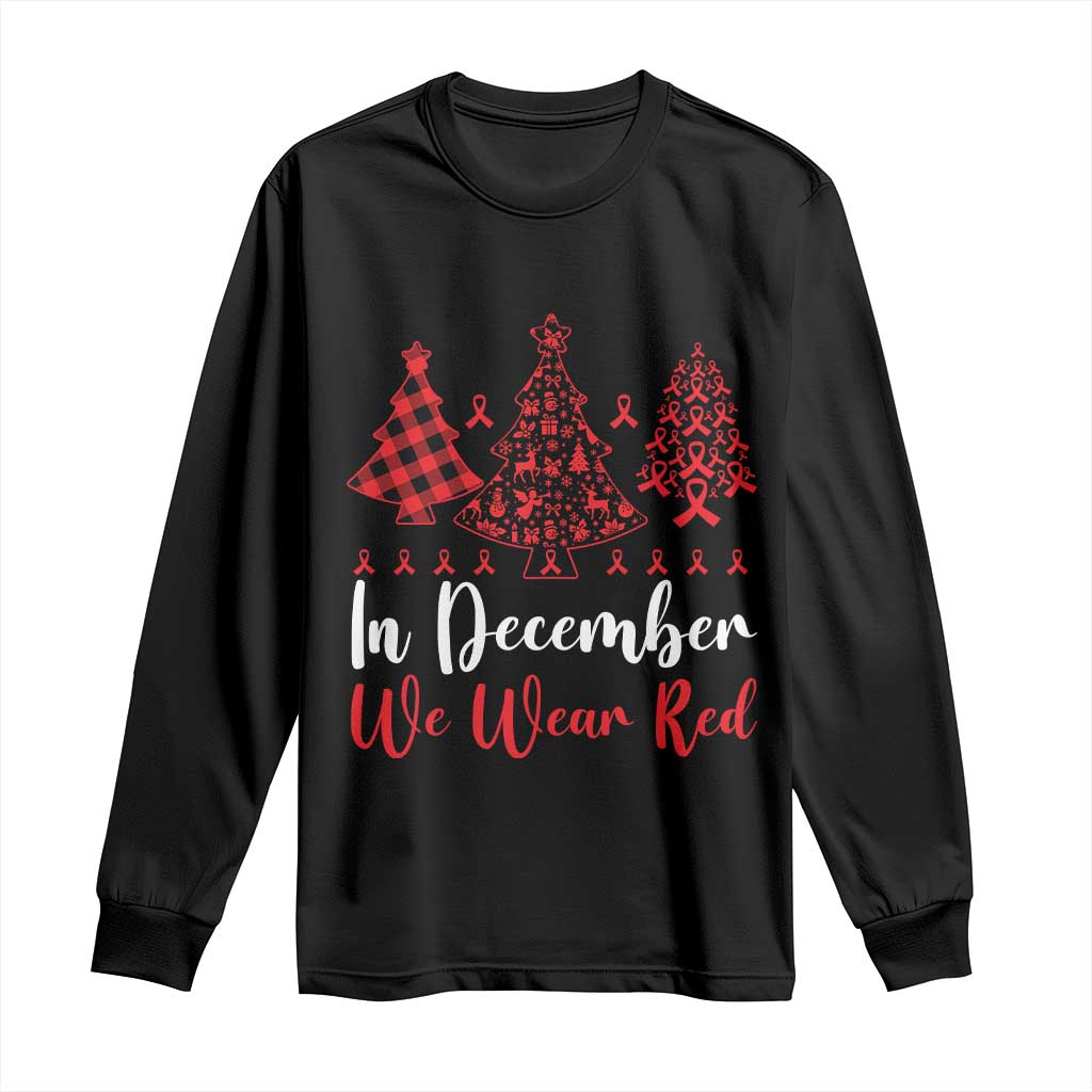 In December We Wear Red Long Sleeve Shirt HIV Support Christmas Ribbon Tree Gift