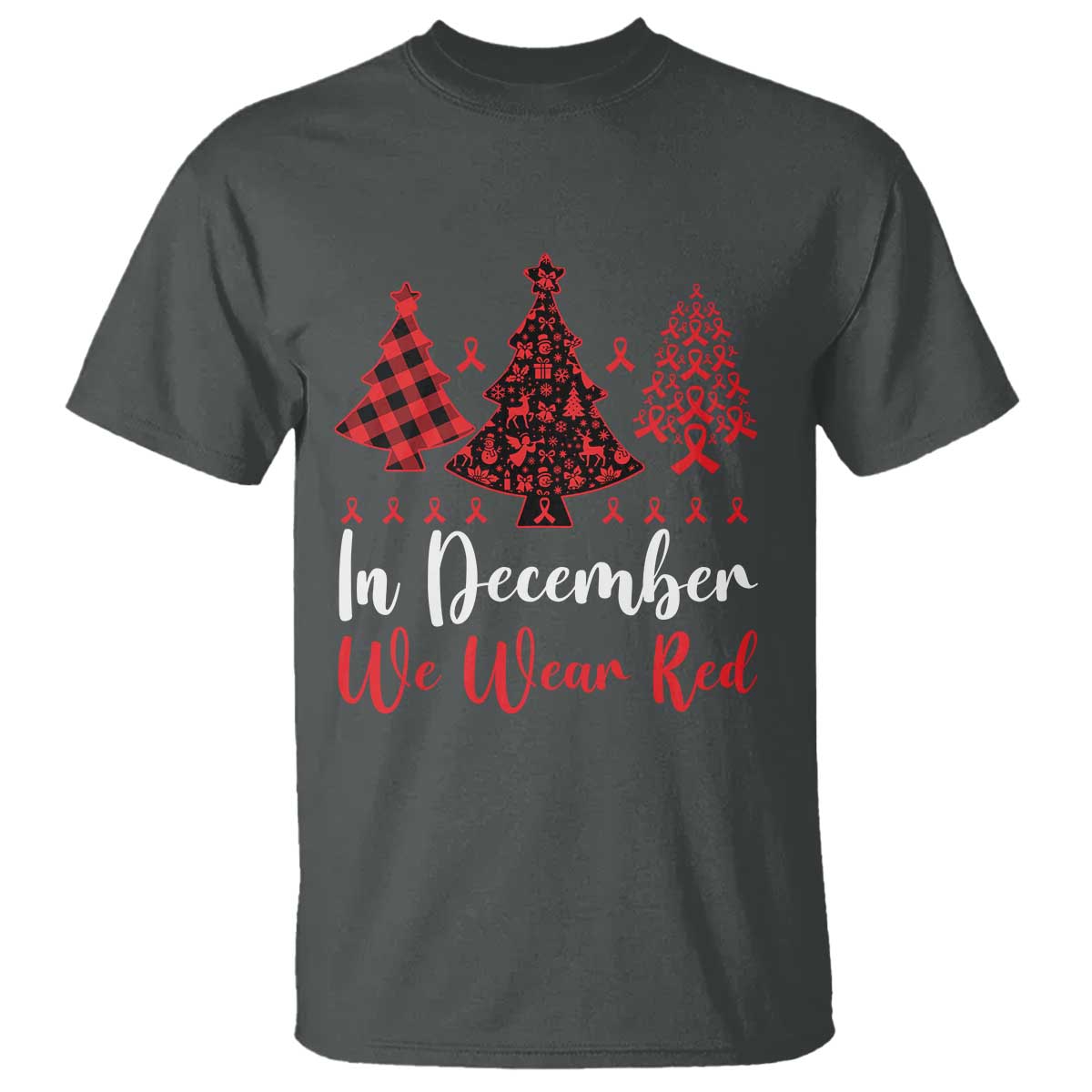 In December We Wear Red T Shirt HIV Support Christmas Ribbon Tree Gift
