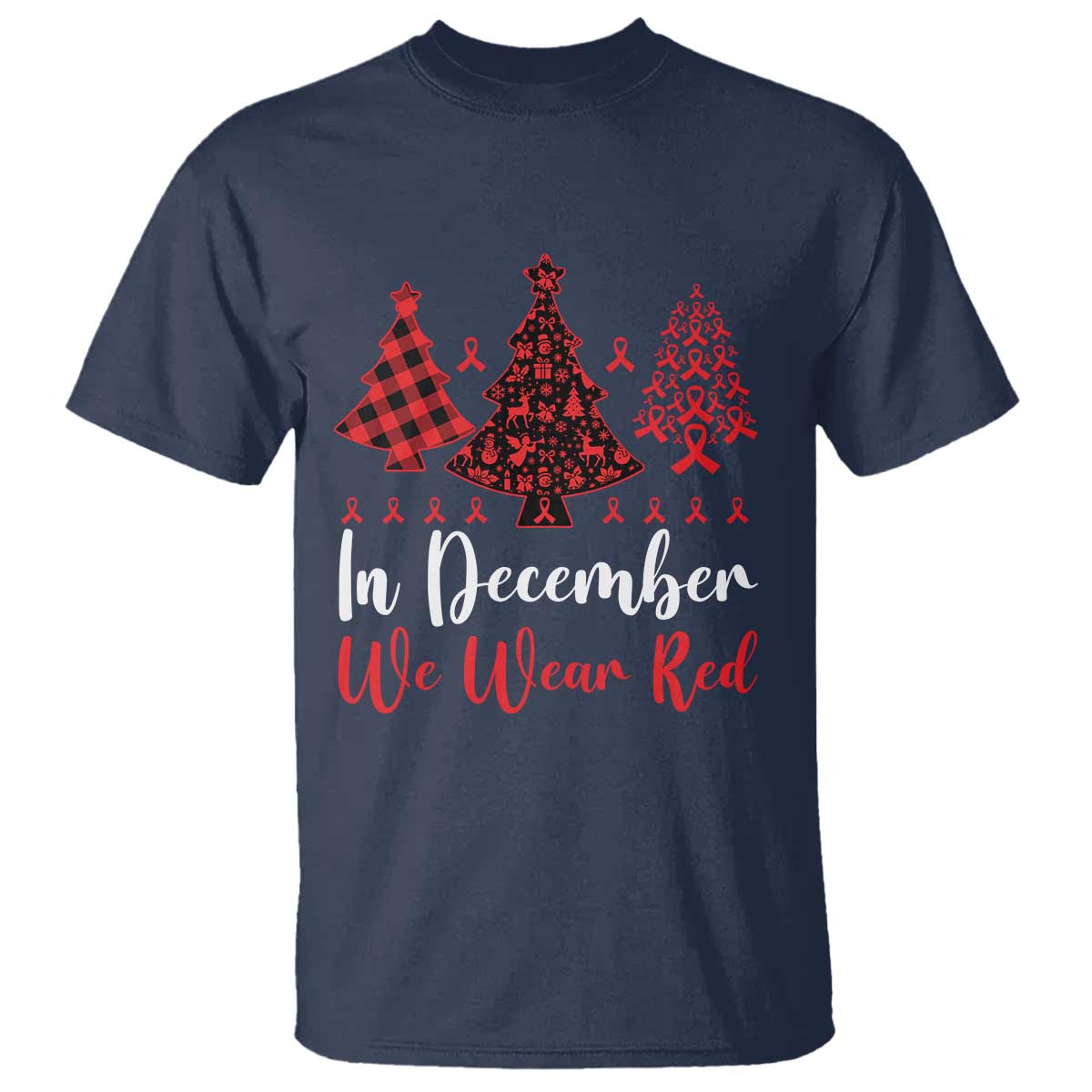 In December We Wear Red T Shirt HIV Support Christmas Ribbon Tree Gift