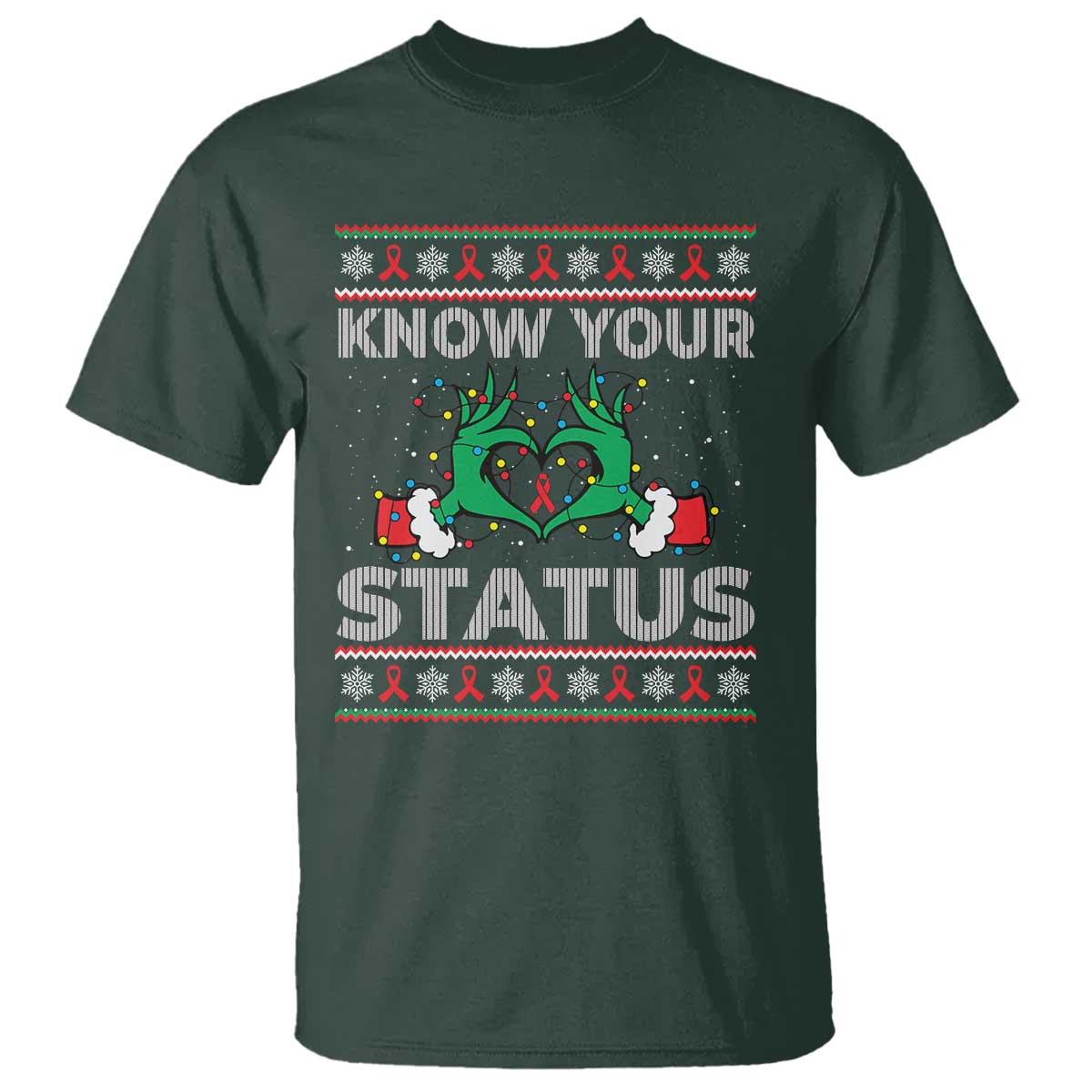 Know Your Status HIV Support Gift T Shirt Ugly Sweater Green Hand Red Ribbon