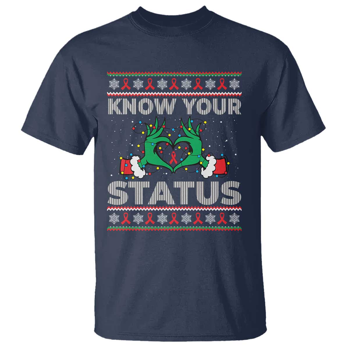 Know Your Status HIV Support Gift T Shirt Ugly Sweater Green Hand Red Ribbon
