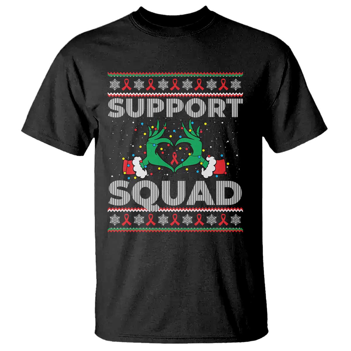 Support Squad HIV Support Gift T Shirt Green Hand Red Ribbon Ugly Sweater Christmas Gift