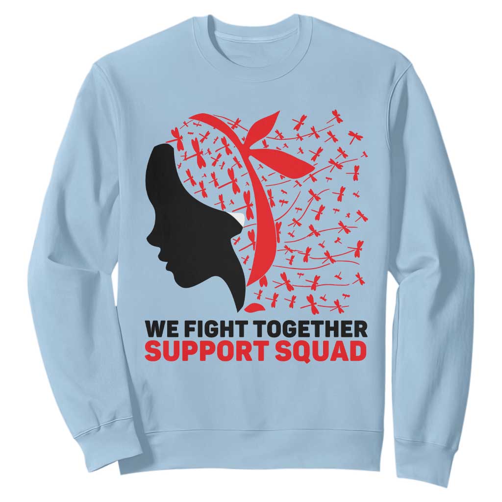 We Fight Together Support Squad Sweatshirt HIV Warrior Dragonfly Gift