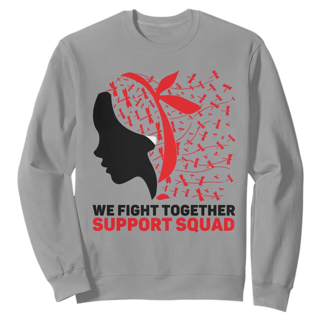 We Fight Together Support Squad Sweatshirt HIV Warrior Dragonfly Gift