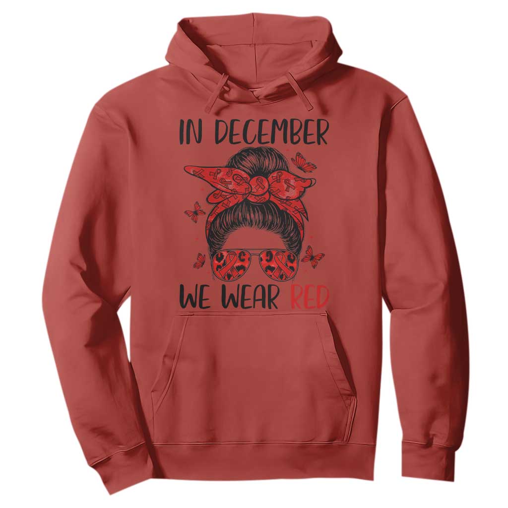 In December We Wear Red Hoodie HIV Support Empowered Woman Gift