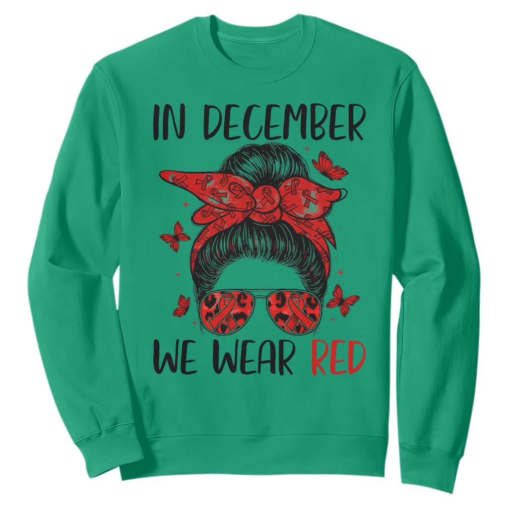 In December We Wear Red Sweatshirt HIV Support Empowered Woman Gift