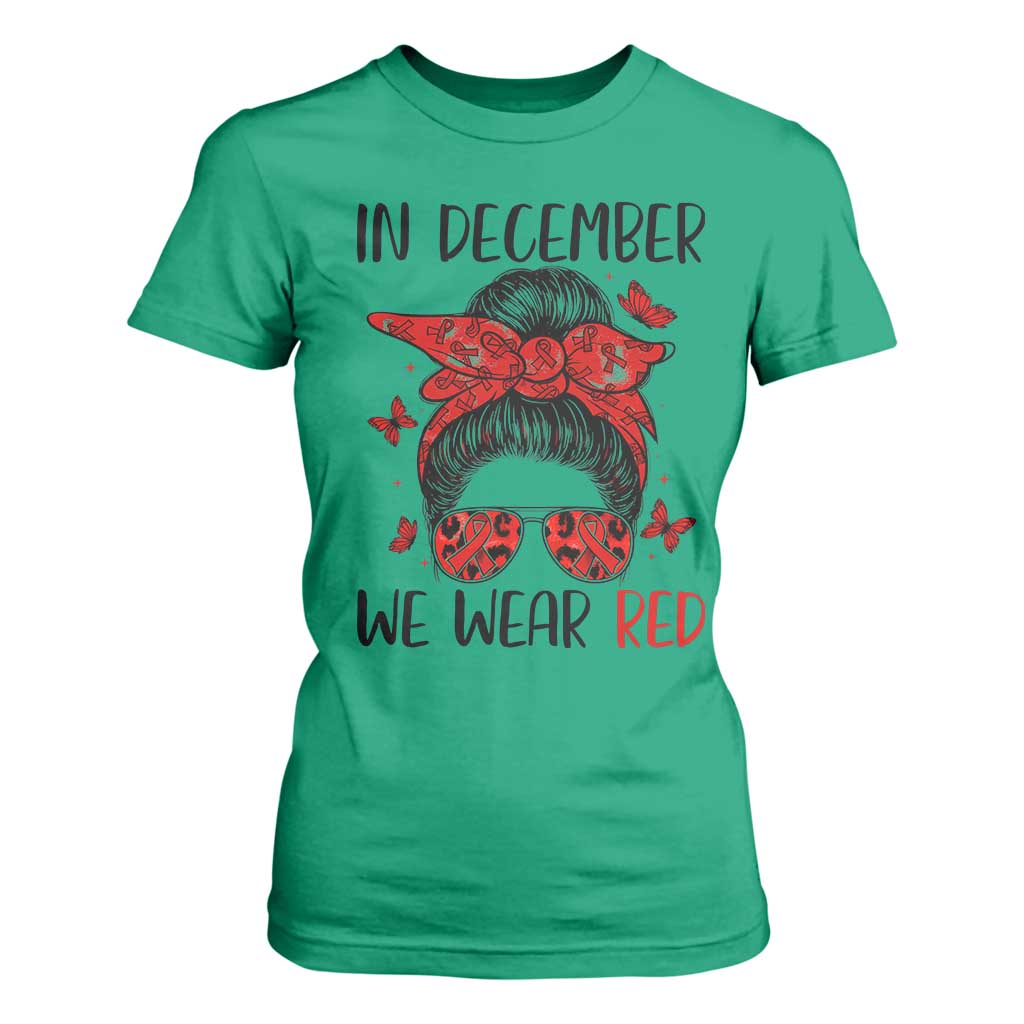 In December We Wear Red T Shirt For Women HIV Support Empowered Woman Gift