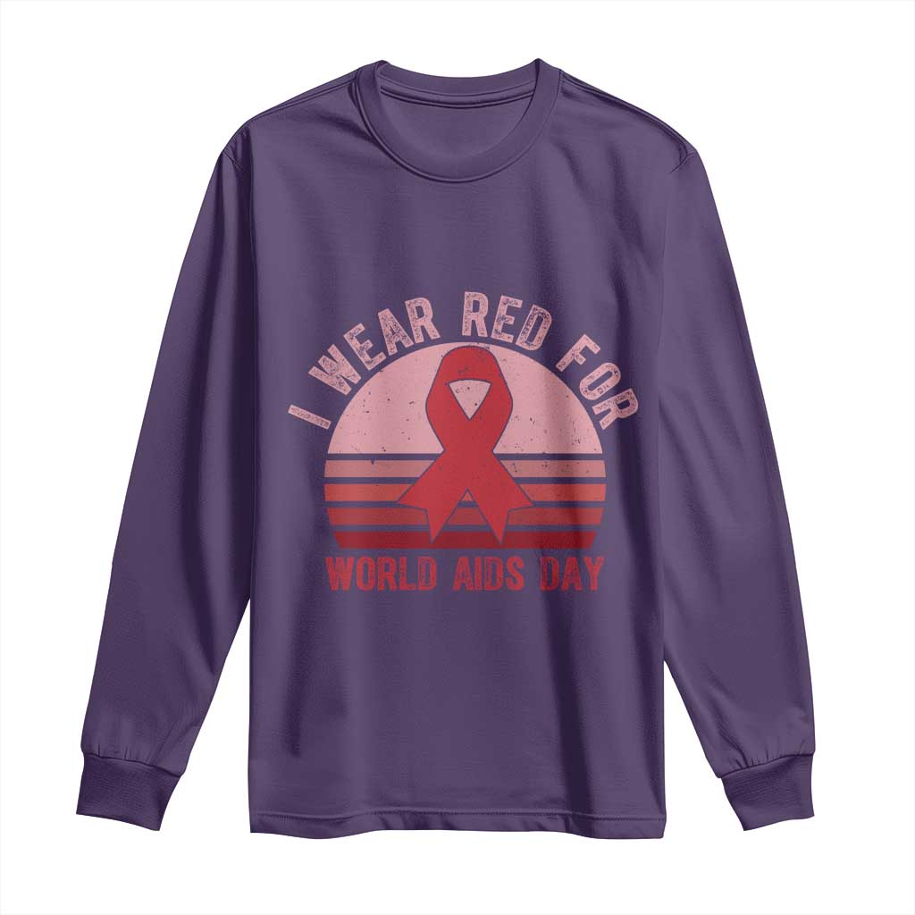 I Wear Red For World Aids Day Long Sleeve Shirt HIV Support Gift