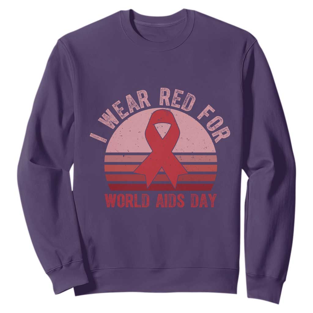 I Wear Red For World Aids Day Sweatshirt HIV Support Gift