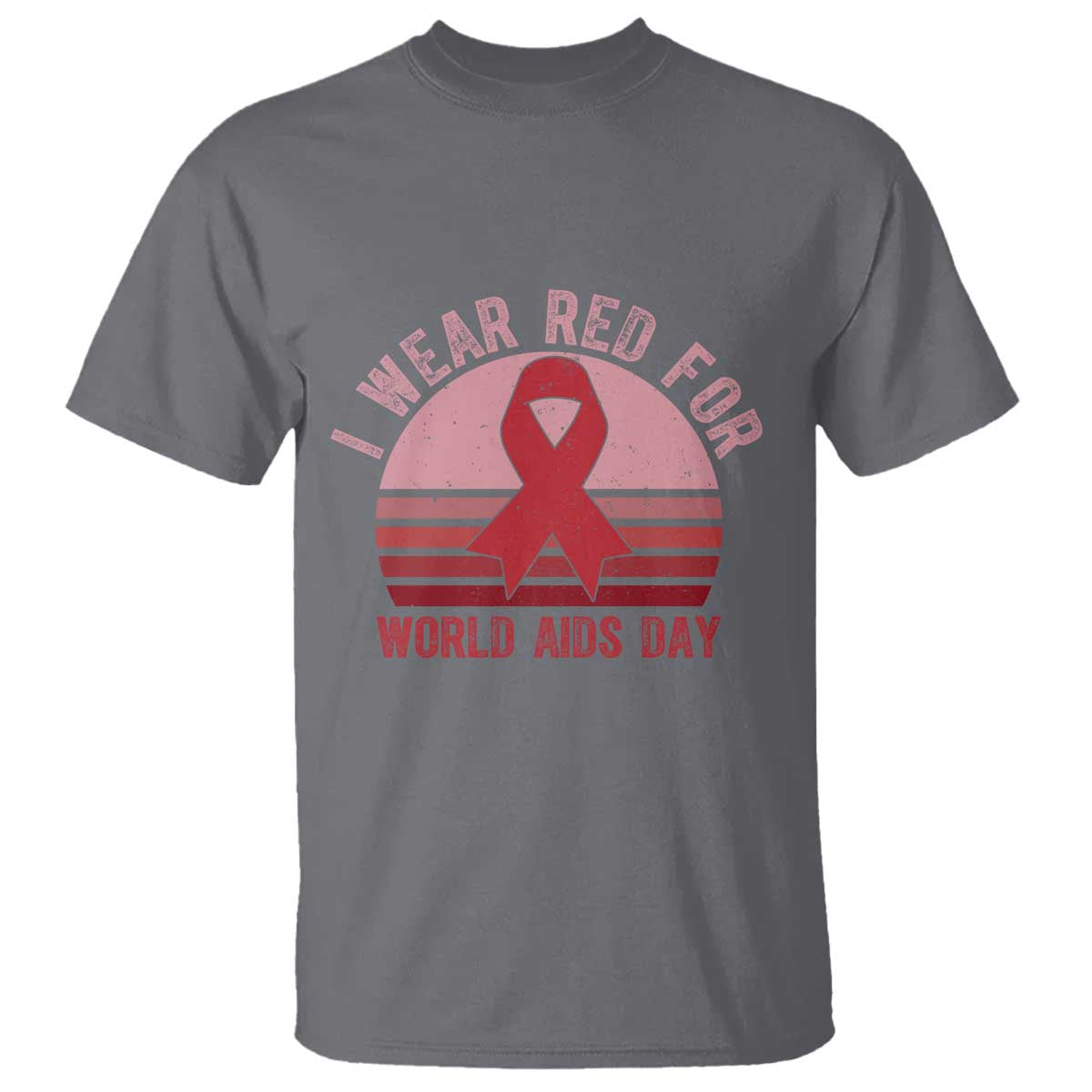 I Wear Red For World Aids Day T Shirt HIV Support Gift