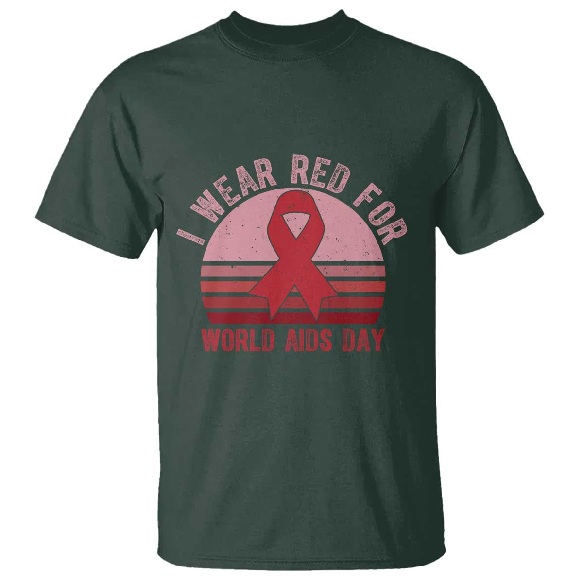 I Wear Red For World Aids Day T Shirt HIV Support Gift