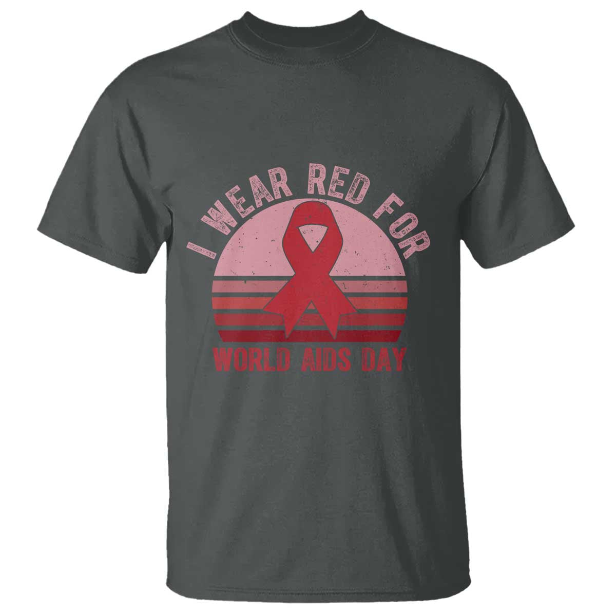 I Wear Red For World Aids Day T Shirt HIV Support Gift