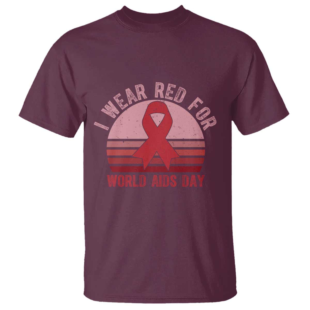 I Wear Red For World Aids Day T Shirt HIV Support Gift
