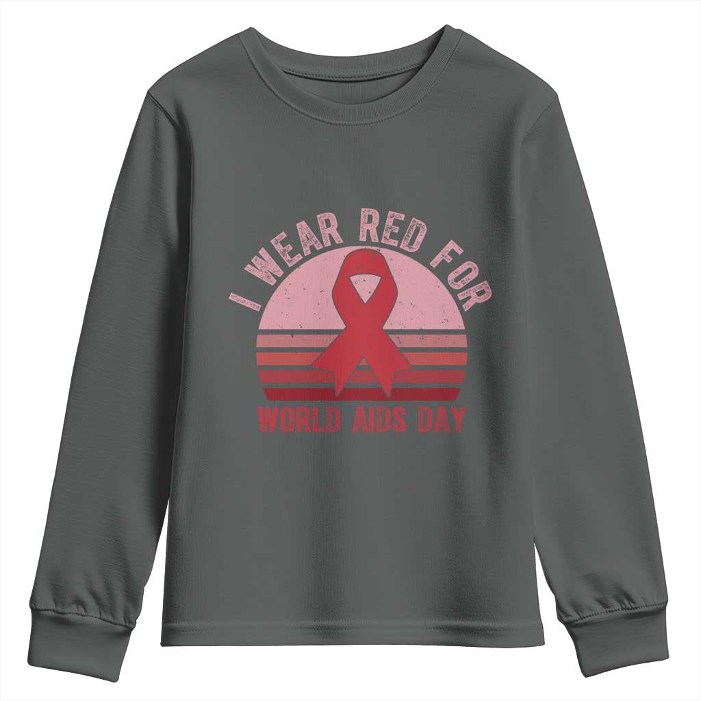 I Wear Red For World Aids Day Youth Sweatshirt HIV Support Gift