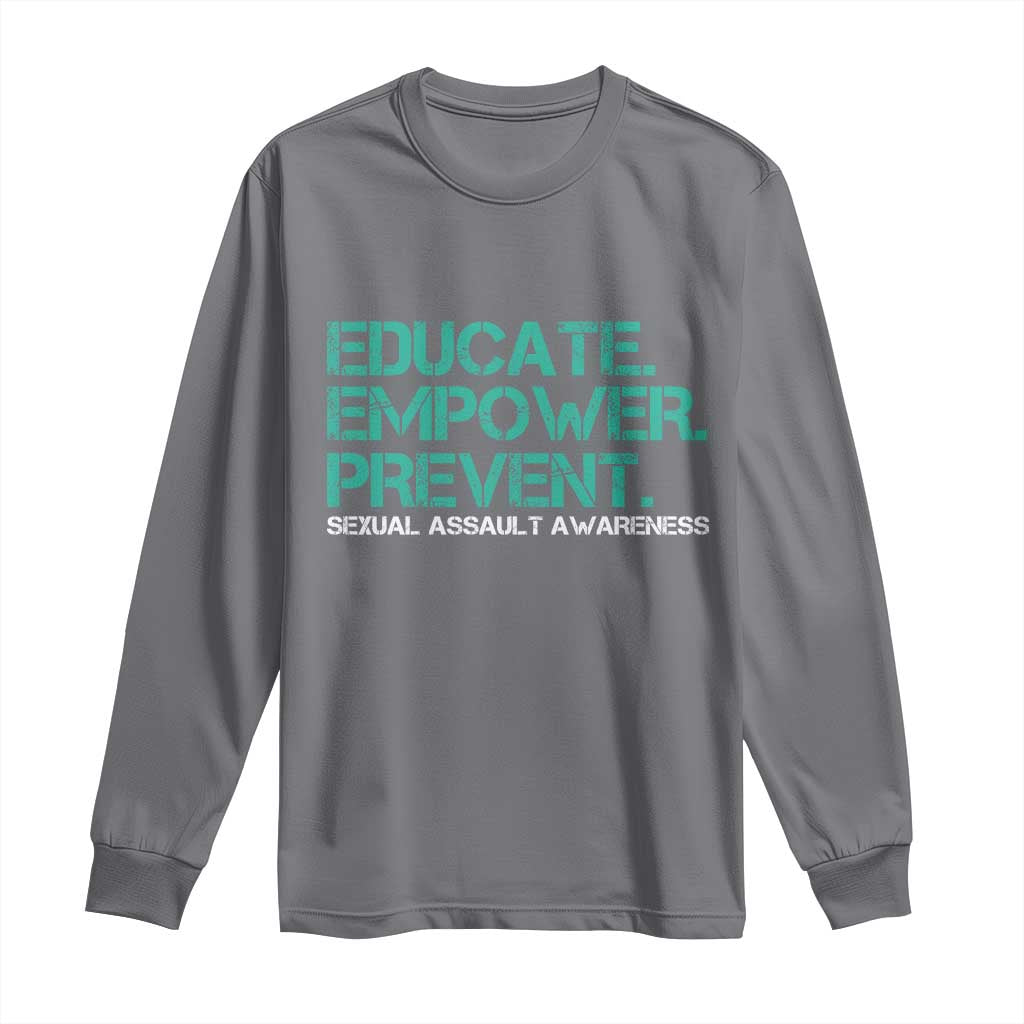 Sexual Assault Prevention Support Long Sleeve Shirt Educate Empower Prevent