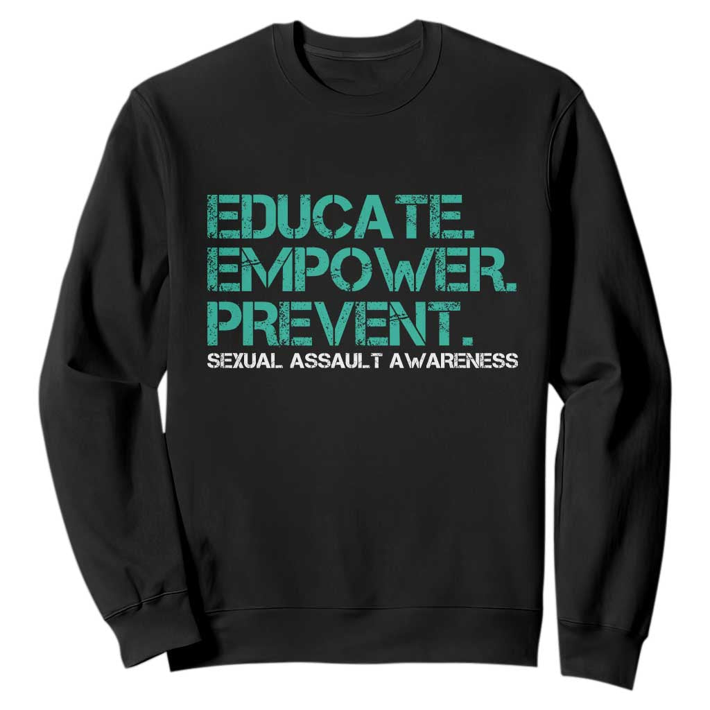 Sexual Assault Prevention Support Sweatshirt Educate Empower Prevent