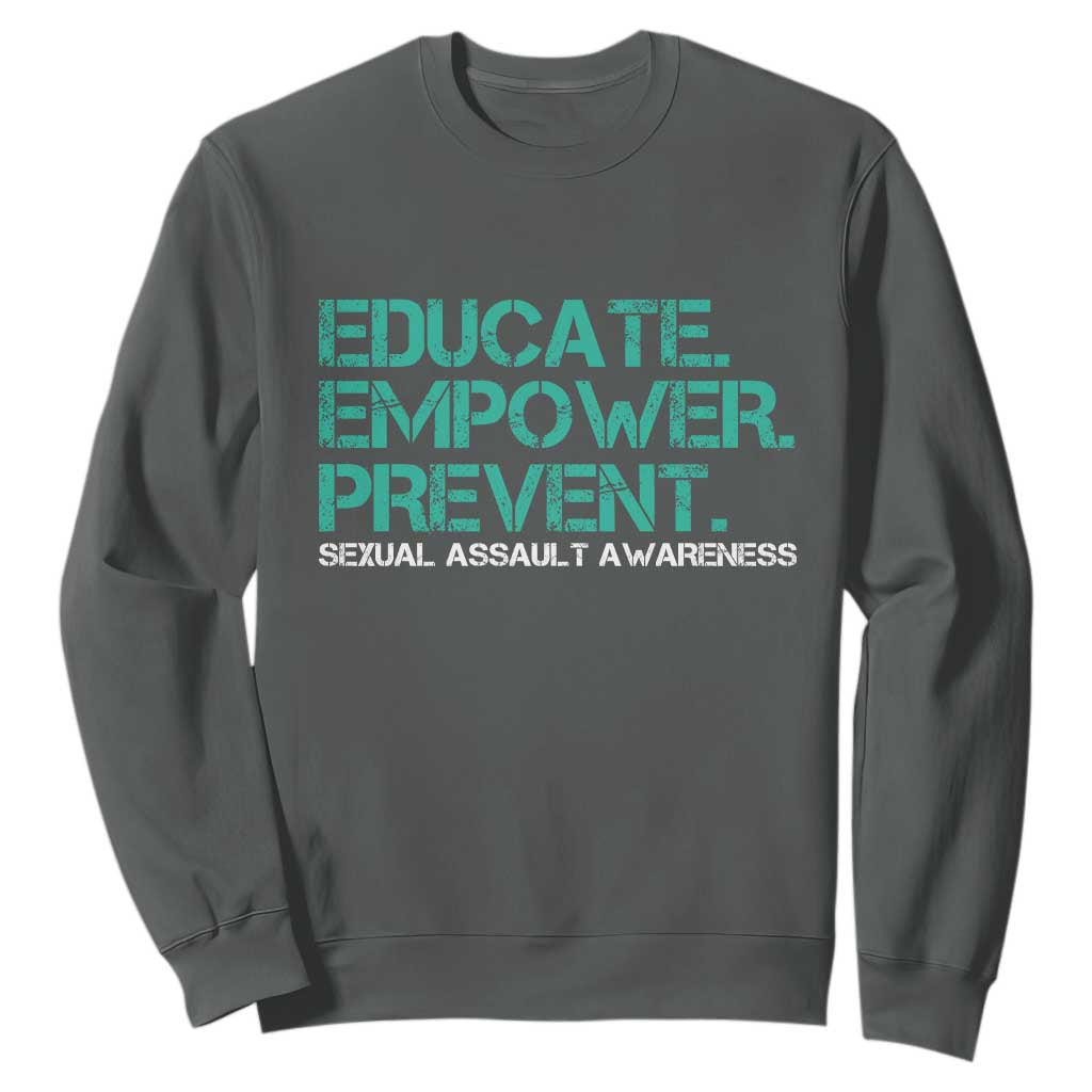 Sexual Assault Prevention Support Sweatshirt Educate Empower Prevent