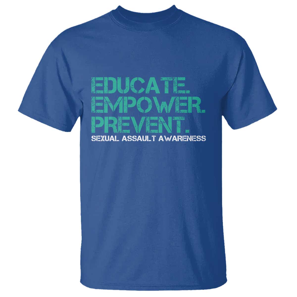 Sexual Assault Prevention Support T Shirt Educate Empower Prevent