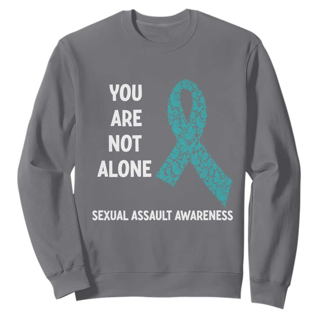 Sexual Assault Prevention Support Sweatshirt You Are Not Alone