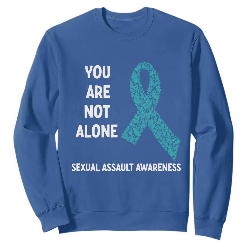 Sexual Assault Prevention Support Sweatshirt You Are Not Alone