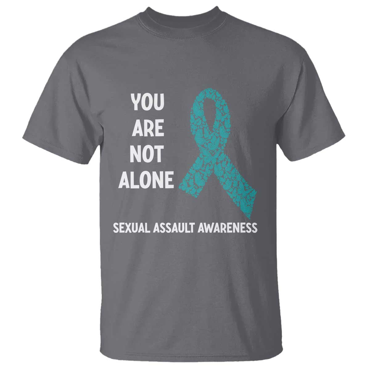 Sexual Assault Prevention Support T Shirt You Are Not Alone