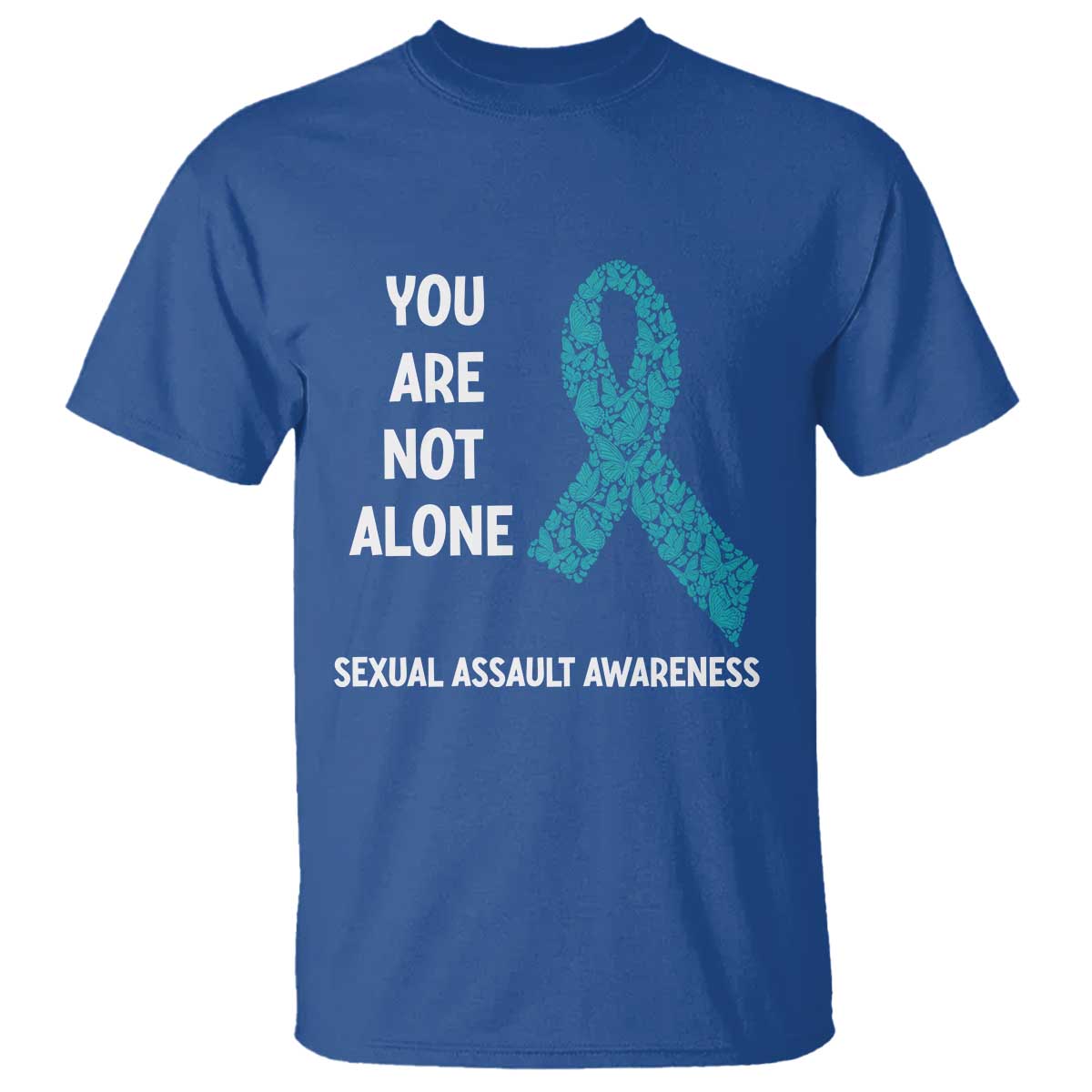 Sexual Assault Prevention Support T Shirt You Are Not Alone