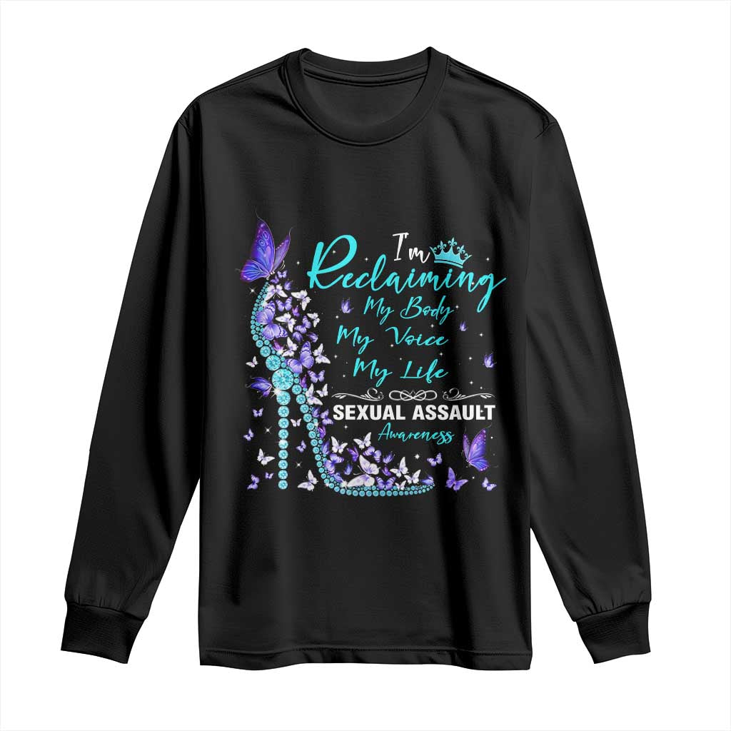 Sexual Assault Prevention Support Long Sleeve Shirt I Am Reclaiming My Body My Voice My Life Womens Rights
