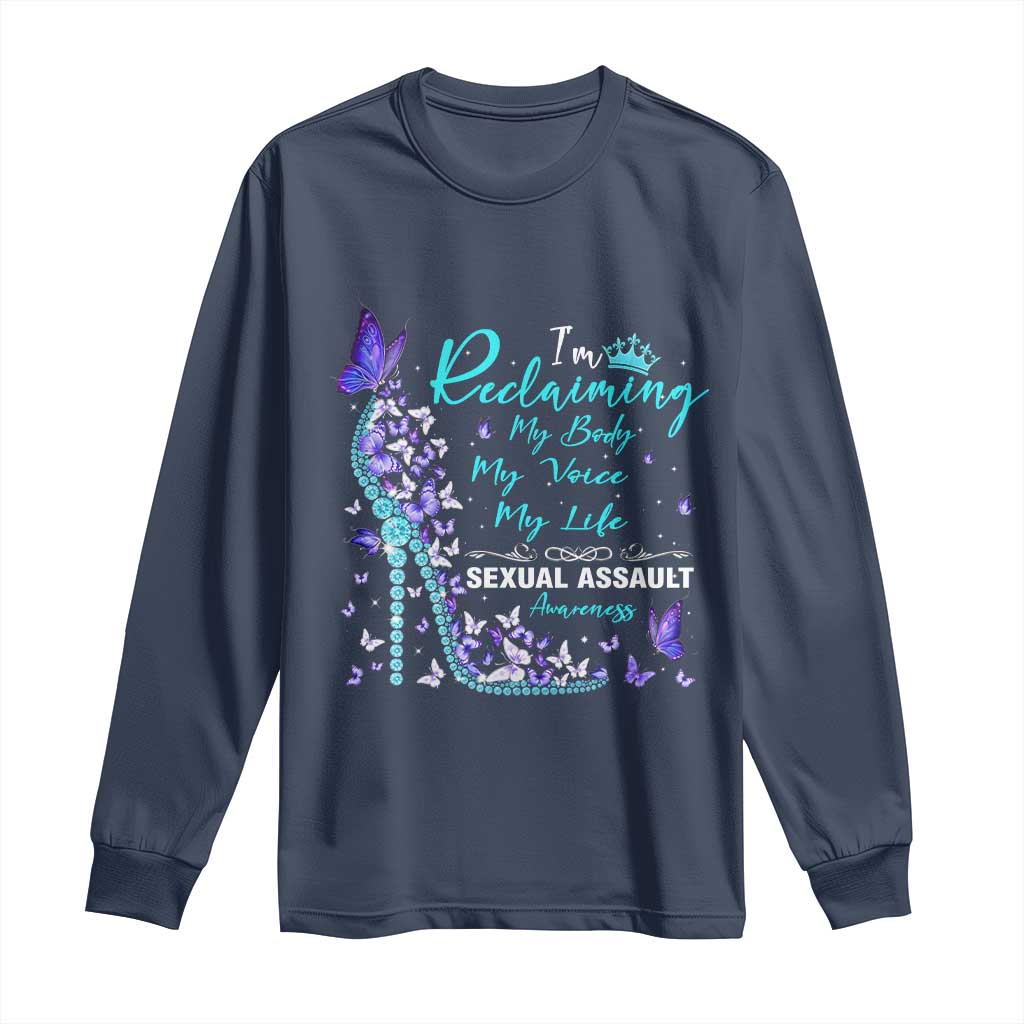 Sexual Assault Prevention Support Long Sleeve Shirt I Am Reclaiming My Body My Voice My Life Womens Rights