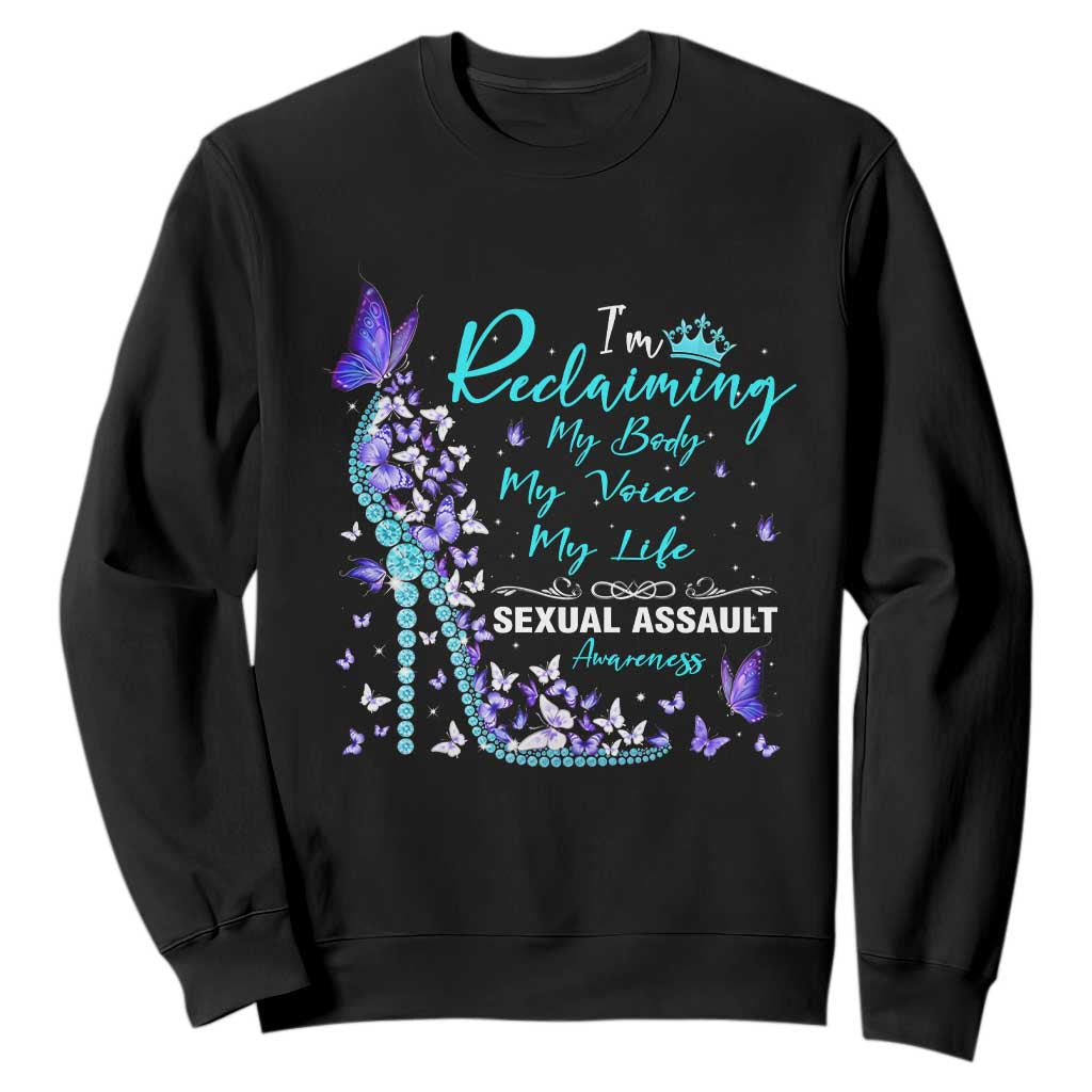 Sexual Assault Prevention Support Sweatshirt I Am Reclaiming My Body My Voice My Life Womens Rights