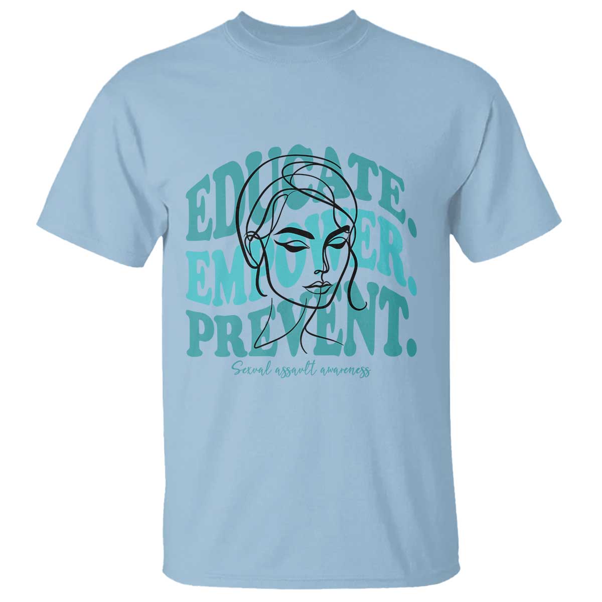 Sexual Assault Prevention Support T Shirt Educate Empower Prevent Women's Right