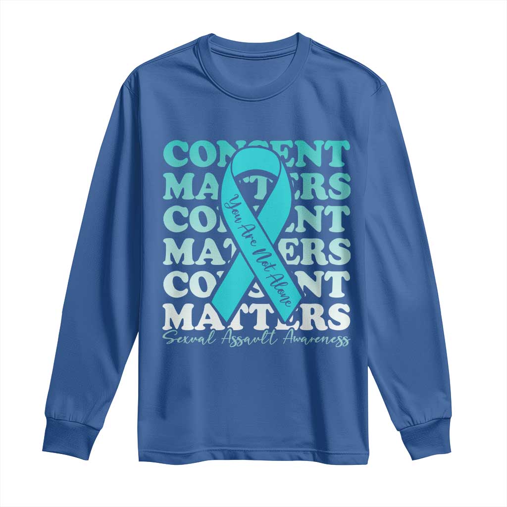 Sexual Assault Prevention Support Long Sleeve Shirt Teal Ribbon Consent Matters You Are Not Alone