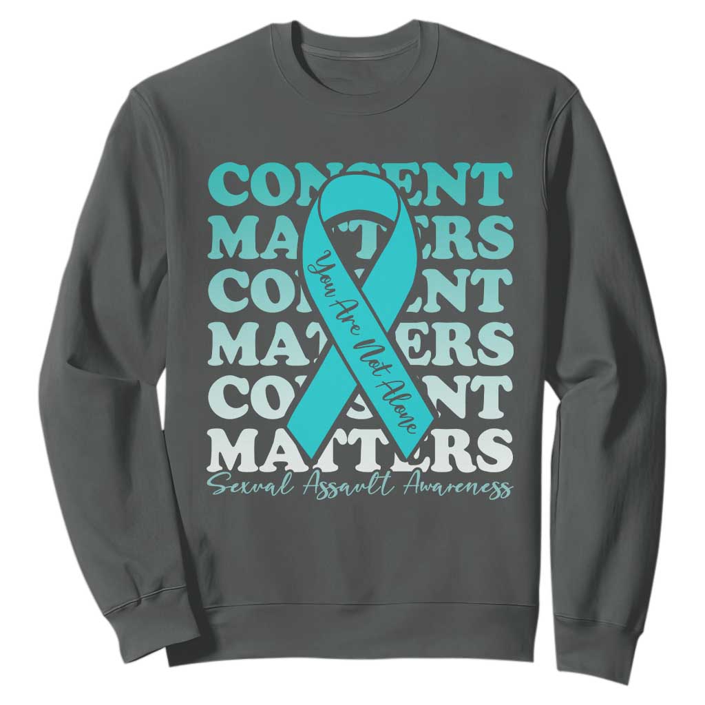 Sexual Assault Prevention Support Sweatshirt Teal Ribbon Consent Matters You Are Not Alone