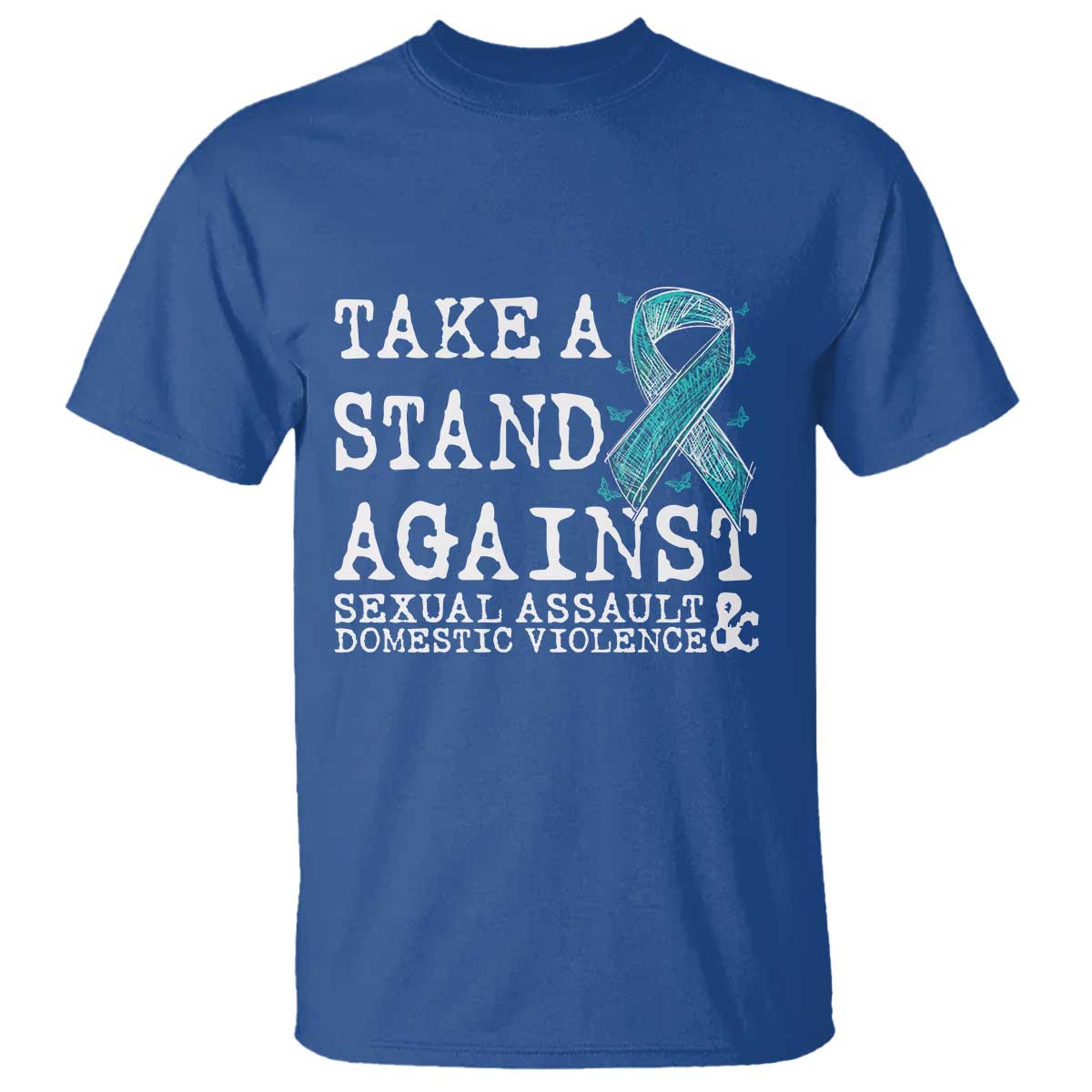 Sexual Assault Prevention Support T Shirt Stand Against Sexual Assault & Domestic Violence