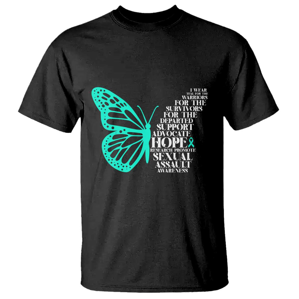 I Wear Teal For Sexual Assault Prevention Support T Shirt