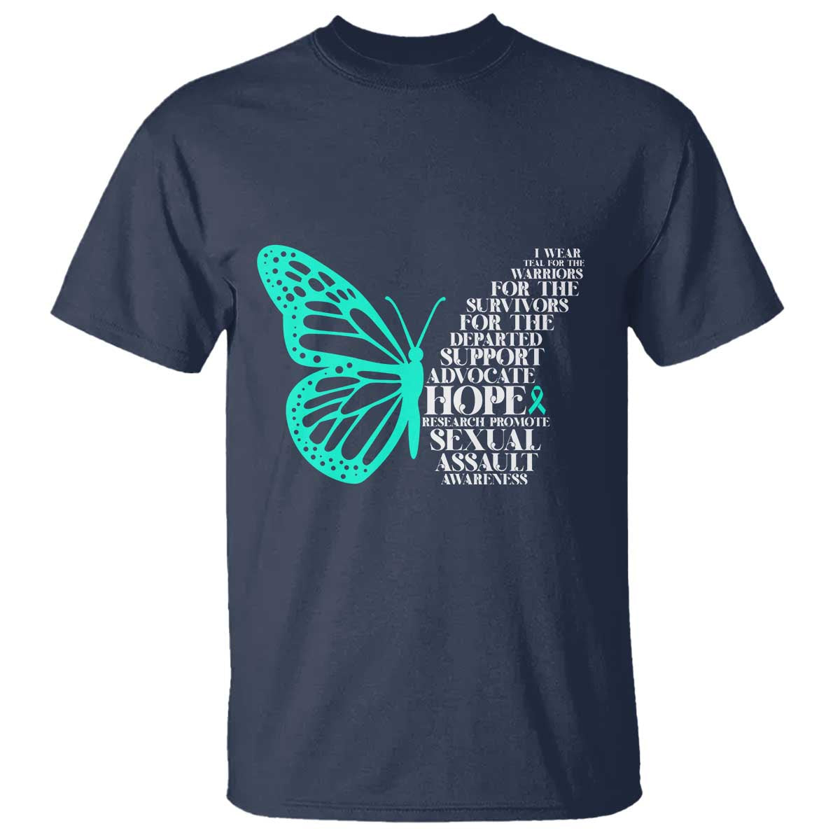 I Wear Teal For Sexual Assault Prevention Support T Shirt