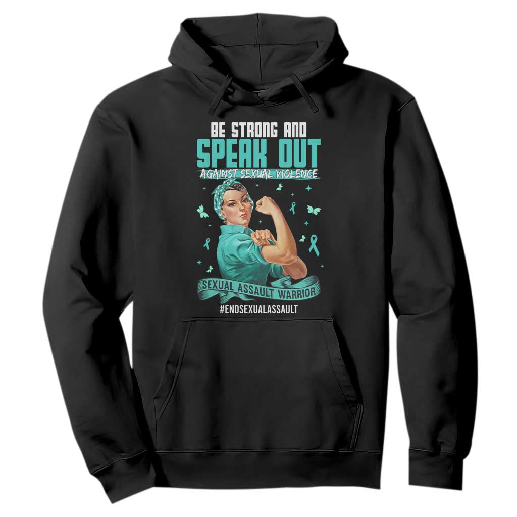 Sexual Assault Prevention Support Hoodie Be Strong And Speak Out Against Sexual Violence