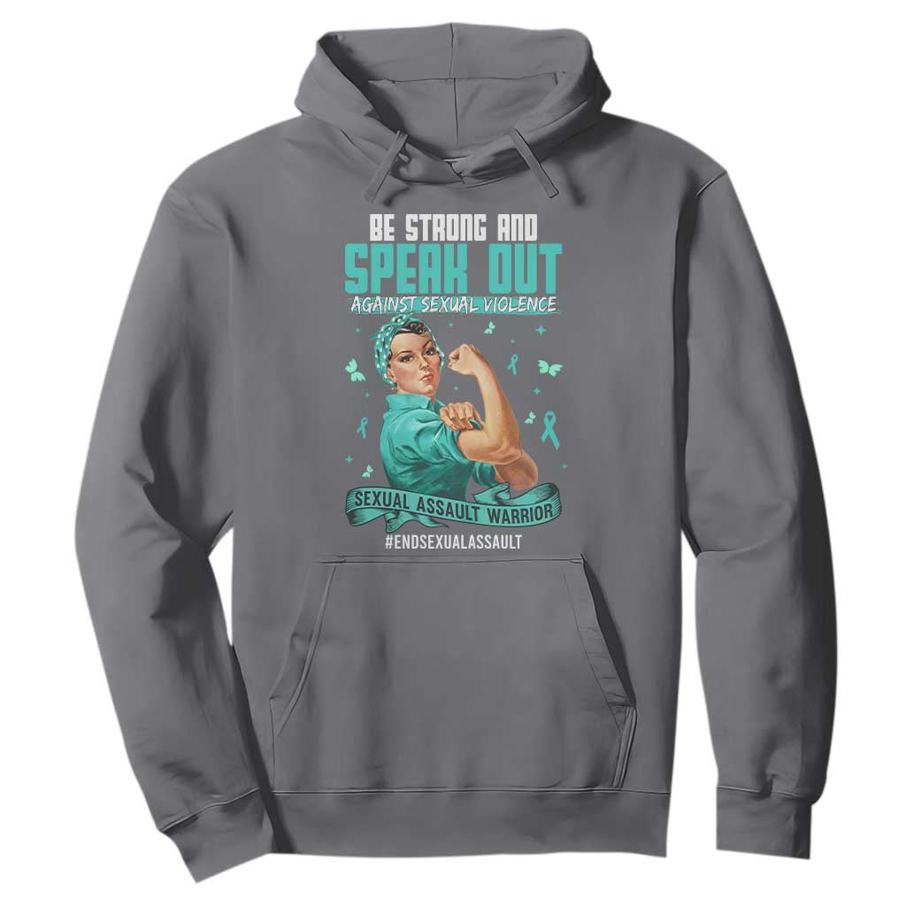 Sexual Assault Prevention Support Hoodie Be Strong And Speak Out Against Sexual Violence
