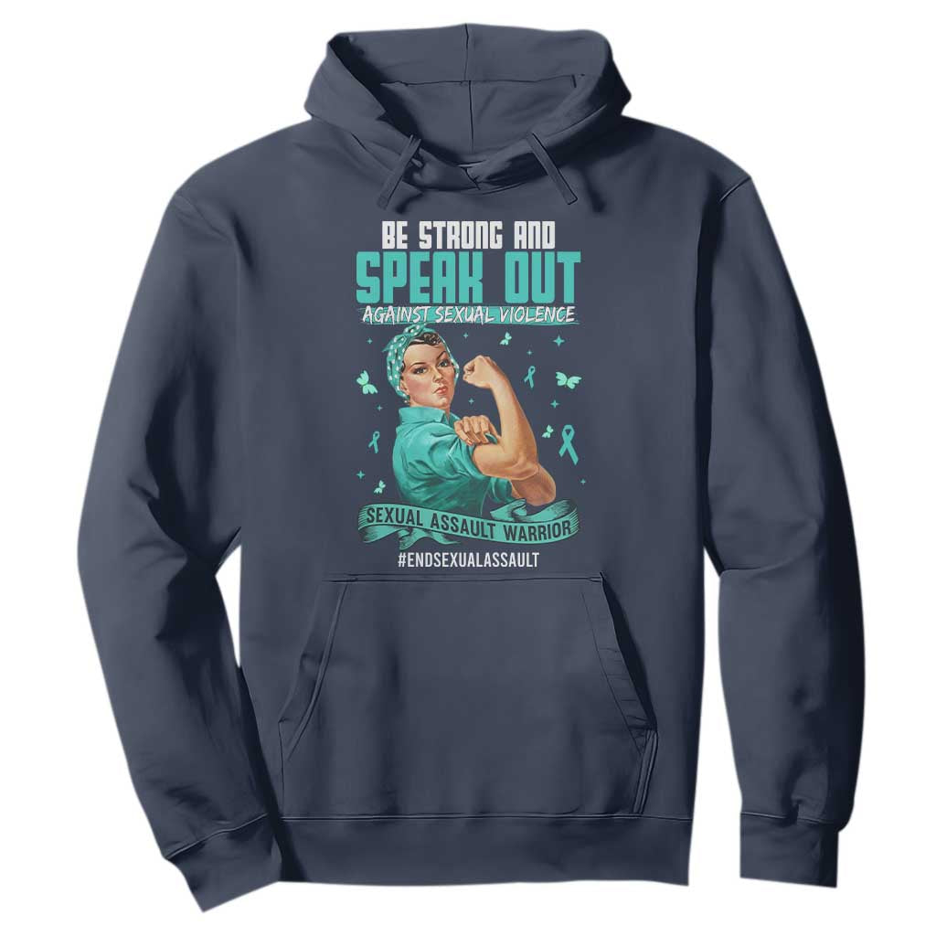 Sexual Assault Prevention Support Hoodie Be Strong And Speak Out Against Sexual Violence