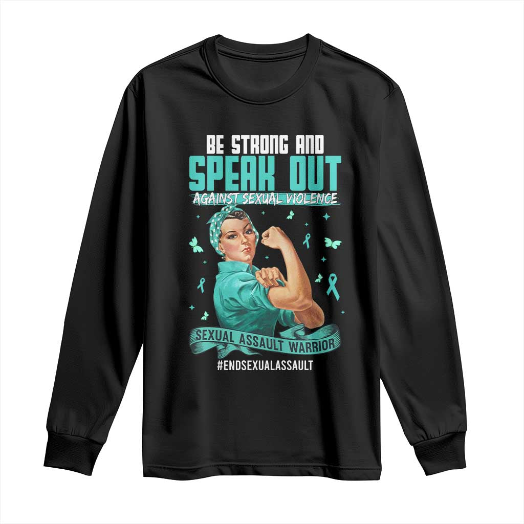 Sexual Assault Prevention Support Long Sleeve Shirt Be Strong And Speak Out Against Sexual Violence