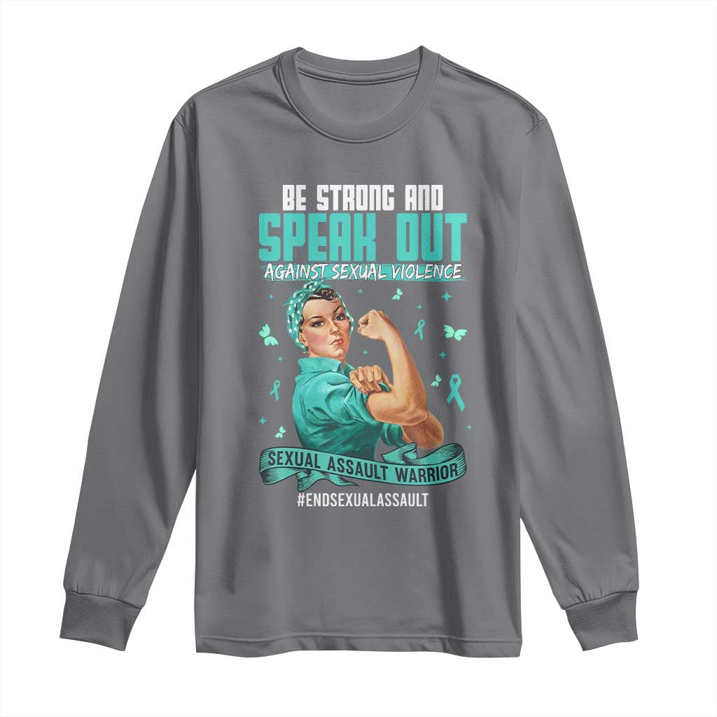 Sexual Assault Prevention Support Long Sleeve Shirt Be Strong And Speak Out Against Sexual Violence
