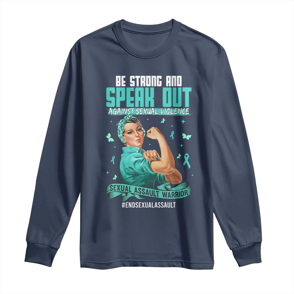Sexual Assault Prevention Support Long Sleeve Shirt Be Strong And Speak Out Against Sexual Violence