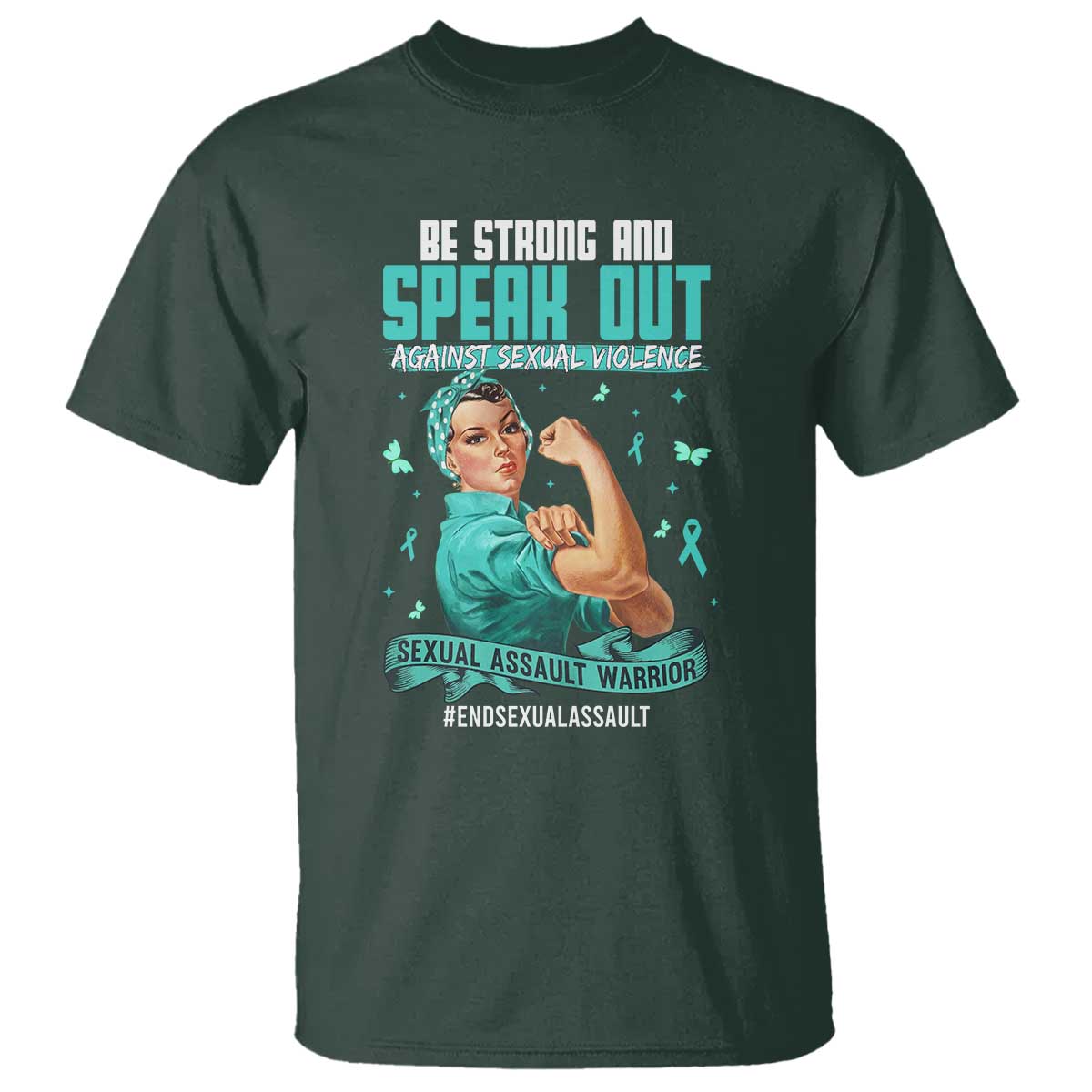 Sexual Assault Prevention Support T Shirt Be Strong And Speak Out Against Sexual Violence