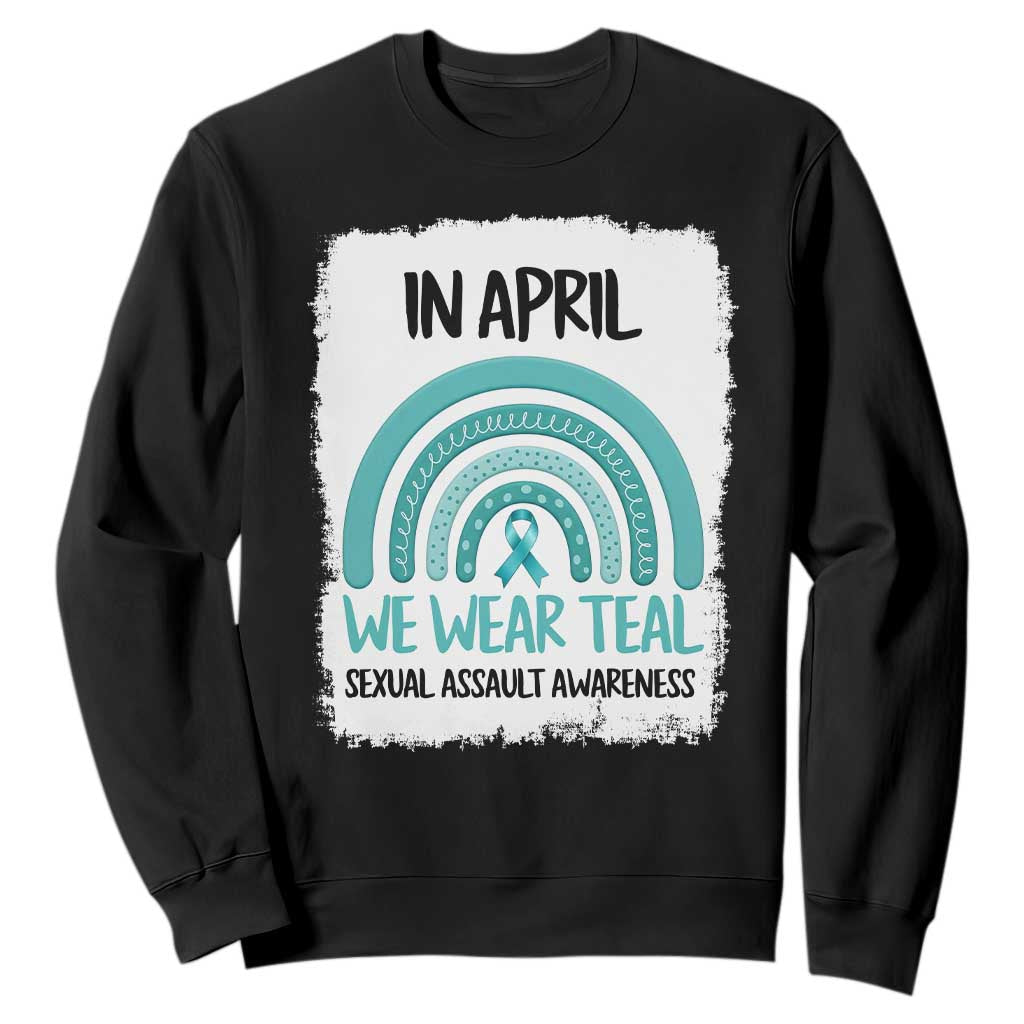 Sexual Assault Prevention Support Sweatshirt In April We Wear Teal Ribbon