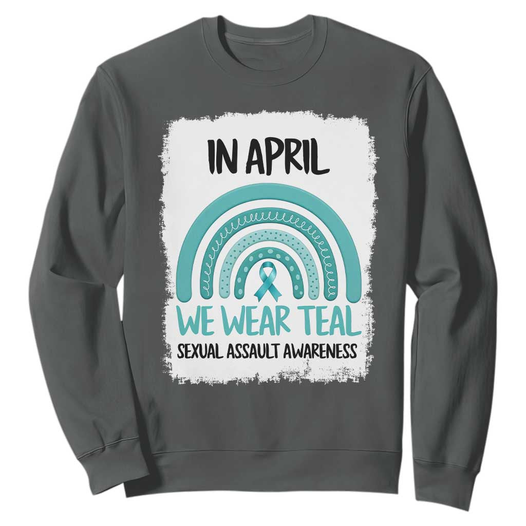 Sexual Assault Prevention Support Sweatshirt In April We Wear Teal Ribbon