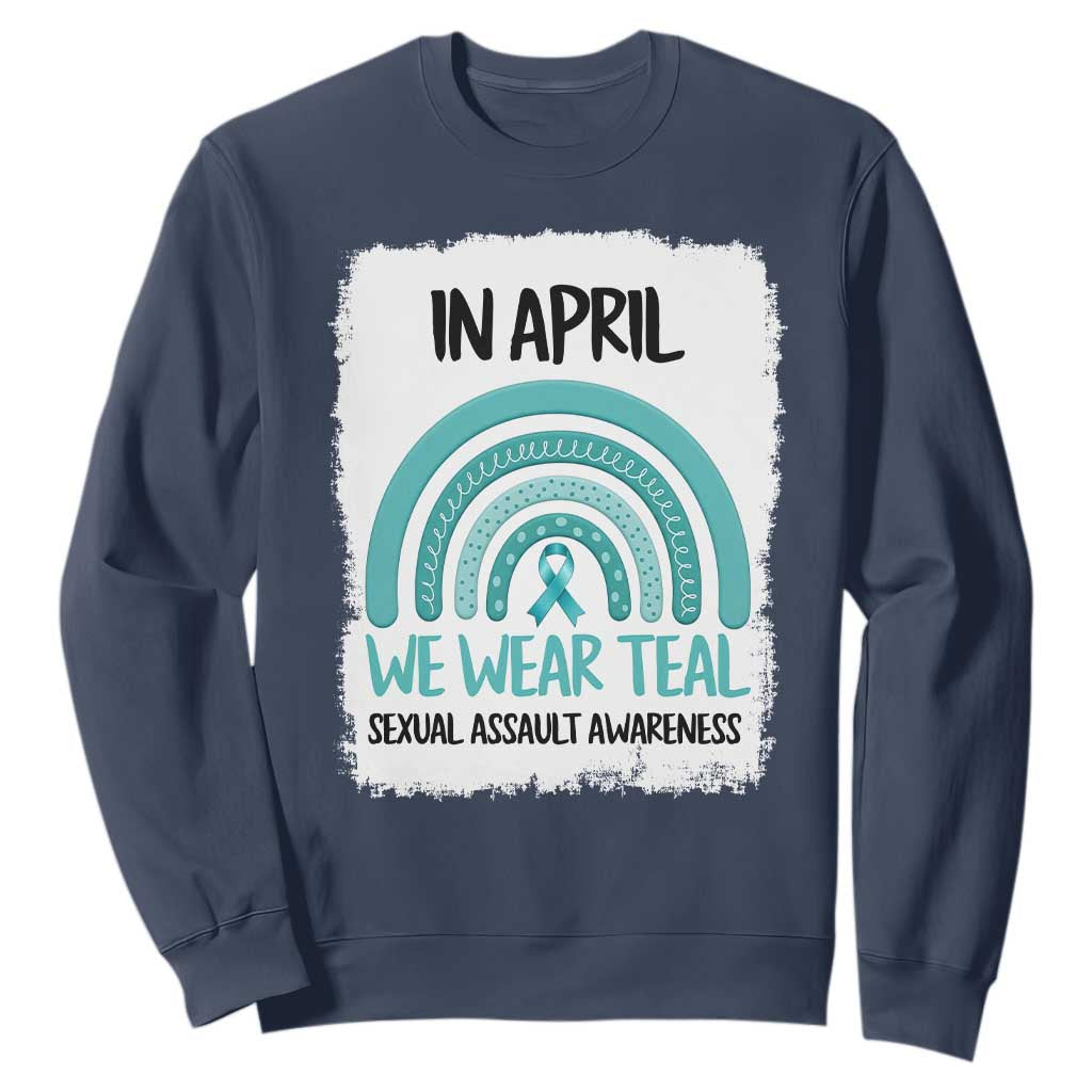 Sexual Assault Prevention Support Sweatshirt In April We Wear Teal Ribbon
