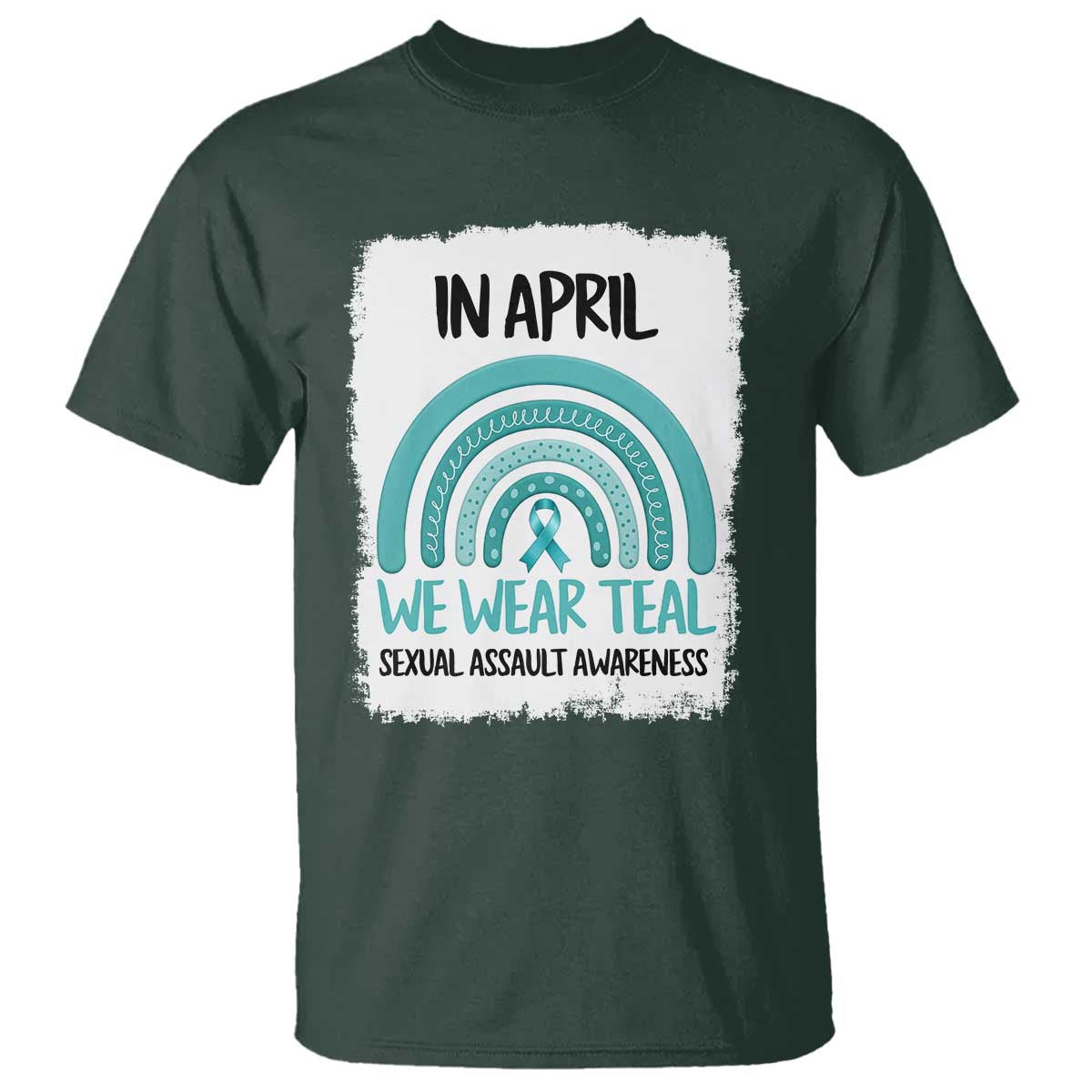 Sexual Assault Prevention Support T Shirt In April We Wear Teal Ribbon