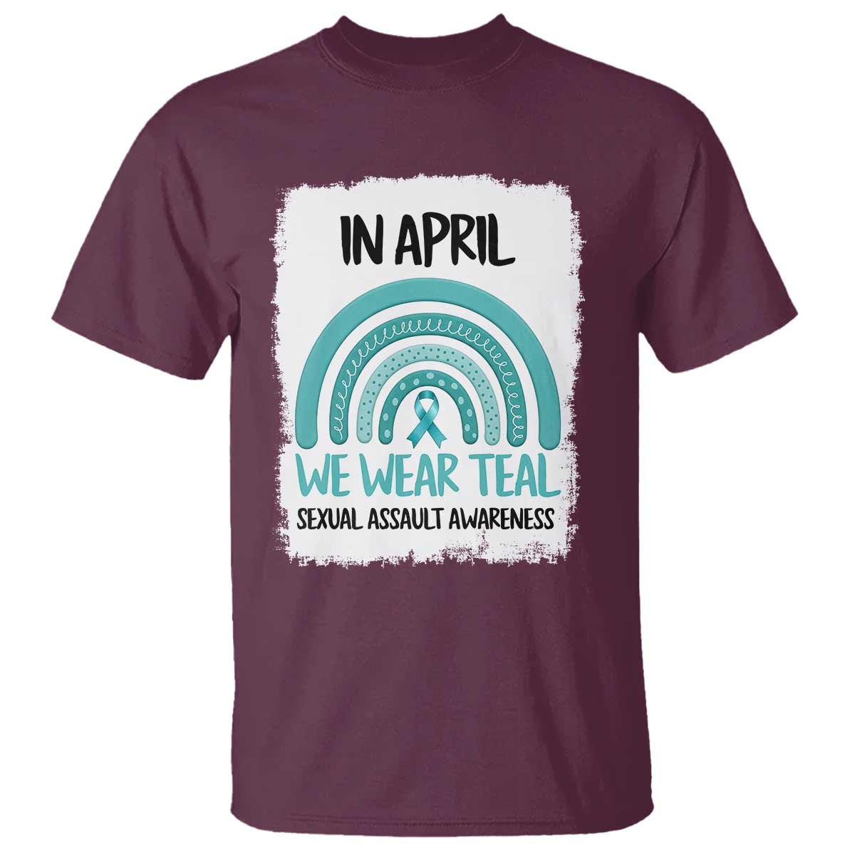 Sexual Assault Prevention Support T Shirt In April We Wear Teal Ribbon
