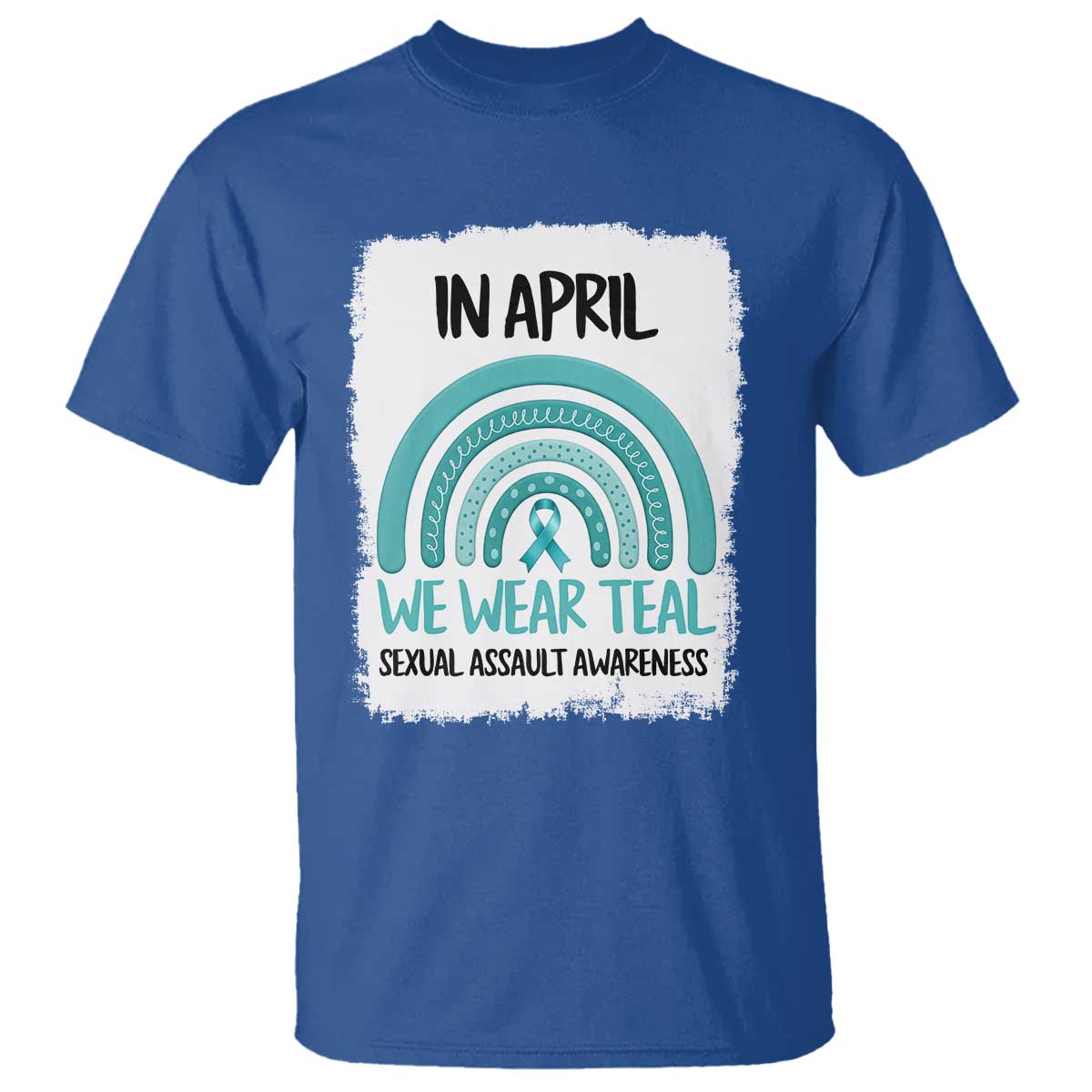Sexual Assault Prevention Support T Shirt In April We Wear Teal Ribbon