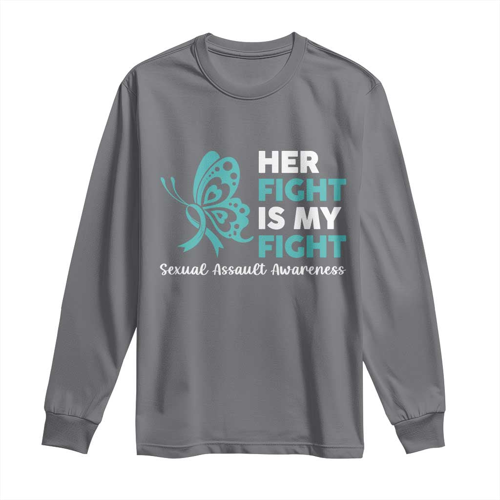 Sexual Assault Prevention Support Long Sleeve Shirt Her Fight is My Fight