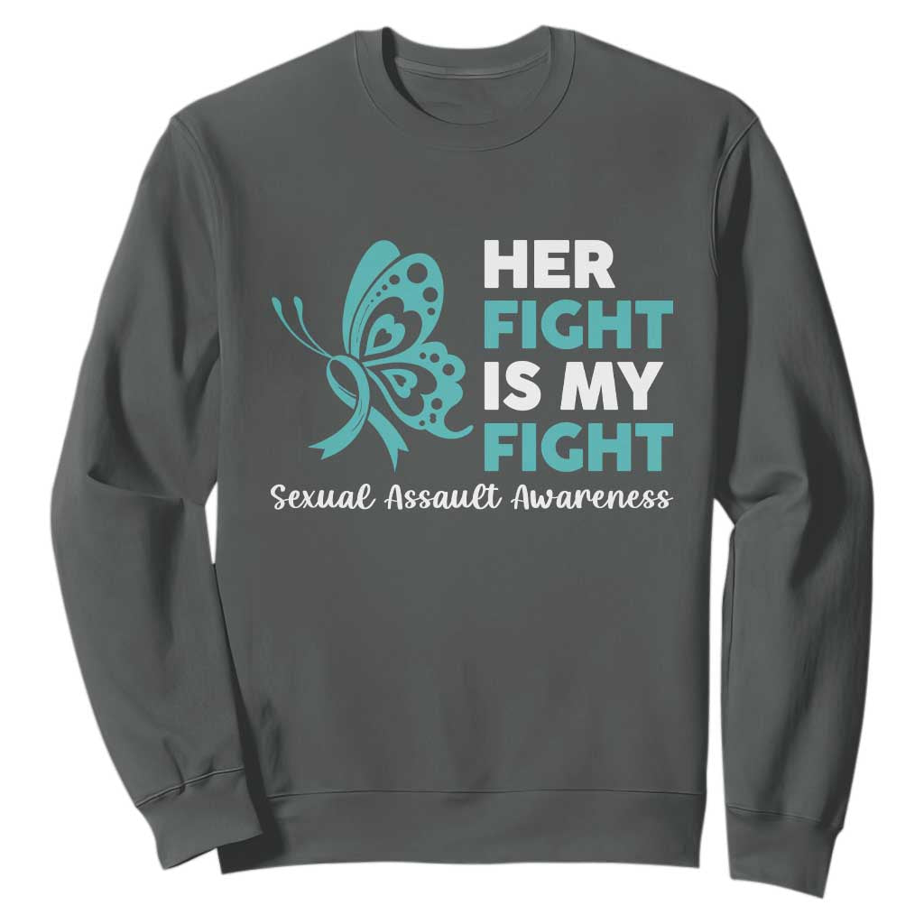 Sexual Assault Prevention Support Sweatshirt Her Fight is My Fight